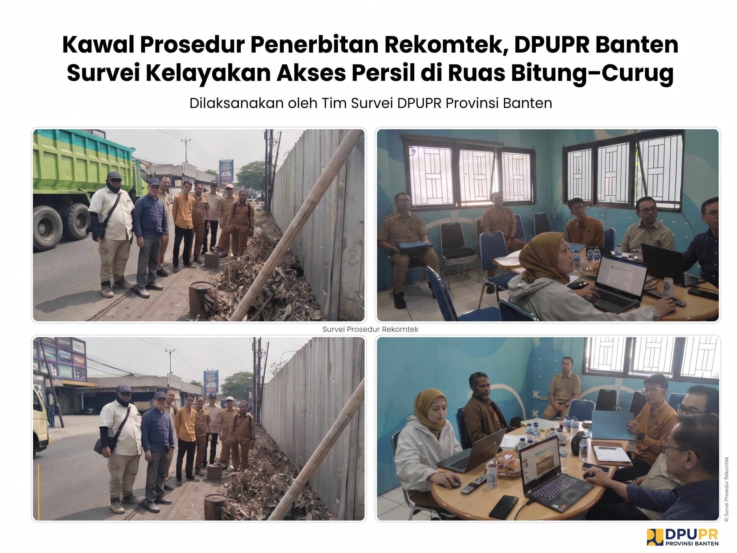 Kawal Prosedur Penerbitan Rekomtek, DPUPR Banten Survei  Kelayakan Akses Persil  di Ruas Bitung–Curug